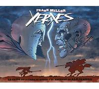 Xerxes. La Caída De La Casa de Darío y El Ascenso De Alejandro (DARK HORSE BOOKS)