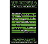XF=ULTRA: THE CASE FILES: Every X-Files episode, movie, book, comic book and CD reviewed