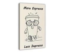 XFATGIA Póster de lienzo con texto en inglés "More Espresso, Less Espresso" (60 x 90 cm)
