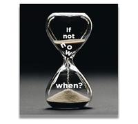 XGINERFEX Office and Bedroom Wall Decor - If Not Now When Motivational Quote Art Print, Poster or Canvas for Women and Men(Unframed,08x12inch(20x30cm))