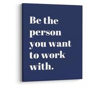 XGINERFEX Office Motivational Poster: Be The Person You Want to Work With, Teamwork Quote Wall-Art for Workspace(Framed,12x18inch(30x45cm))