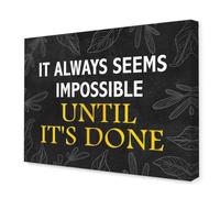 XGINERFEX Ready to Hang Motivational Canvas, It Always Seems Impossible Quote Wall-Art, Preframed Inspirational for Immediate Office Home Decor(Unframed,08x12inch(20x30cm))