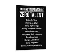 XGINERFEX Wall Decor Motivational Poster - Uplifting 10 Things That Require Zero Talent Quote for Bedroom, Office, Dorm Room(Framed,08X12inch(20X30cm))