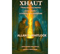 XHAUT (THE MAGNIFICENT ADVENTURES OF TYLER BLYTHE)