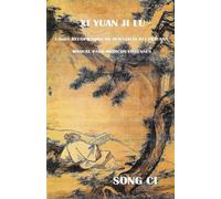 Xi Yuan Ji Lu (Traducido y anotado): Casos recopilados de injusticia rectificada. Manual para médicos forenses.