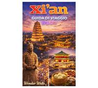 Xian Guida di viaggio 2026