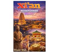 Xian Reiseführer 2026