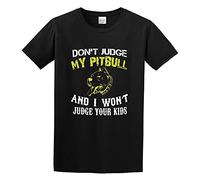 XiangZai Don't Judge My Pitbull and I Won'T Judge Your Ladies Unisex 100% Cotton Short-Sleeve T-Shirts Black L