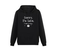 XIAOHEIYA Sorry I'm Late I Saw A Dog Dog Lover Gift Black Printing Graphic Mens Sweatshirts Unisex Hooded L
