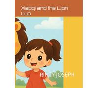 Xiaoqi and the Lion Cub
