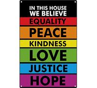 XIAOQIU Cartel de metal con texto en inglés "In This House We Believe Equality Peace Kindness Love Hope" (20,3 x 30,5 cm)