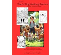 Xiao's Dog Walking Service: An HSK1 Level Story Book (HSK1 Level Story Books)