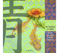 Xiaouhui Ma - New Colors From China