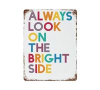 xiaoxiaoshen Cartel de metal para decoración de pared con texto en inglés «Always Look On The Bright» para guardería, decoración del hogar, bar, tienda, decoración vintage, 40 x 30 cm