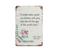 xiaoxiaoshen Póster de metal con cita de Tolkien de San Valentín, decoración de pared, arte moderno para decoración del hogar, bar, tienda, decoración vintage, 30 x 20 cm