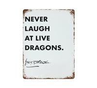 xiaoxiaoshen Póster de metal con cita de Tolkien Never Laugh at Live Dragons para decoración de pared, arte moderno, decoración del hogar, bar, tienda, decoración vintage, 40 x 30 cm