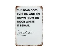 xiaoxiaoshen Póster de metal con cita de Tolkien The Road Goes Ever on And on para decoración de pared, arte moderno, decoración del hogar, bar, tienda, decoración vintage, 30 x 20 cm