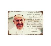 xiaoxiaoshen Póster de metal con cita inspiradora del Papa Francisco (1) para decoración de pared, decoración moderna del hogar, bar, tienda, decoración vintage, 20 x 30 cm