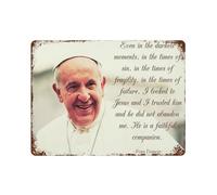 xiaoxiaoshen Póster de metal con cita inspiradora del Papa Francisco (1) para decoración de pared, decoración moderna del hogar, bar, tienda, decoración vintage, 30 x 40 cm