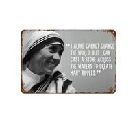 xiaoxiaoshen Póster de metal con citas inspiradoras de madre Teresa para decoración de pared, decoración moderna para el hogar, bar, tienda, decoración vintage, 20 x 30 cm