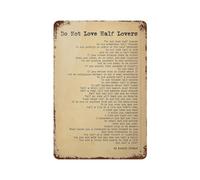 xiaoxiaoshen Póster de metal con texto en inglés «Do Not Love Half Lovers» de Kahlil Gibran para decoración de pared, arte moderno, decoración del hogar, bar, tienda, 30 x 20 cm