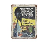 xiaoxiaoshen Póster de metal con texto en inglés "Something Wicked Comes This Way" (Algo malvado viene esta manera) para decoración de pared, arte moderno, decoración del hogar, bar, tienda, letrero