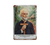 xiaoxiaoshen Póster de metal de San Roque González de Santa Cruz para decoración de pared, decoración moderna para el hogar, bar, tienda, 30 x 20 cm