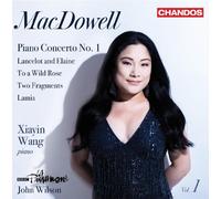 Xiayin Wang, Bbc Philharmonic, John Wilson - Macdowell: Obras Orquestales Vol. 1