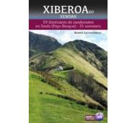 Xiberoako Xendak. 59 Itineraires De Randonnees En Soule (pays Basque)