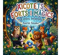 Xicotets, Forts i Màgics: Contes Infantils