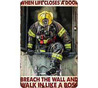 Xiddxu Cartel de metal con texto en inglés "Fireman When Life Closes A Door Breach The Wall and Walk in Like A Boss", estilo vintage, letrero de metal, decoración de pared, placa de puerta, letrero de