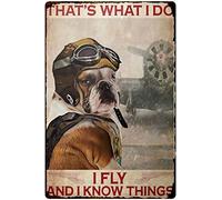 Xiddxu Letrero de metal con texto en inglés "Dog That's What I Do I Fly and I Know Things" para decoración de pared para inodoro, baño, regalos, la mejor decoración de granja, regalos para mujeres