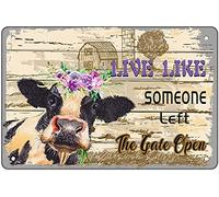 Xiddxu Placa de metal con texto en inglés "Live Like Someone Left The Gate", placas de metal para el hogar, sala de estar, cocina, cafetería, bar, decoración de pared, letrero de metal vintage de 8 x