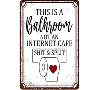 Xiddxu Placa de metal con texto en inglés «This is a Bathroom not an Internet Cafe & Split Metal Poster Plaques for Home Living Room Kitchen Cafe Bar Wall Decor Tin Sign Vintage 5.5x8 Inch