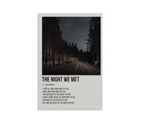 XIEJIANPPOZWE Póster de The Night We MET de Lord Huron para espacios interiores; lienzo adecuado para salas de estar, dormitorios, oficinas y pasillos.