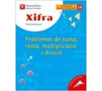 Xifra Problemes Suma Resta Multip. I Divisió: Primaria 3º