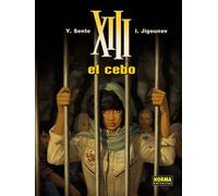 XIII 21. EL CEBO | Yves Sente, I. Jigounov Y Y.sente