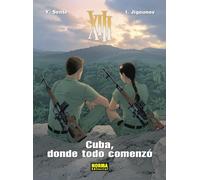XIII 28. CUBA, DONDE TODO COMENZO (COLECCION XIII)
