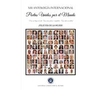 XIII Antología Internacional Poetas Unidos por el Mundo (blanco y negro)