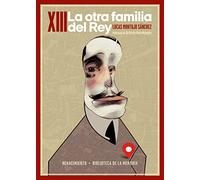 XIII. La otra familia del Rey: 110 (Biblioteca de la Memoria, Serie Menor)