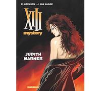 XIII Mystery - Tome 13 - Judith Warner (XIII Mystery, 13)