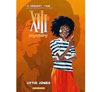XIII Mystery - Tome 3 - Little Jones (XIII Mystery, 3)