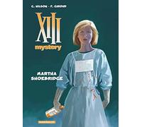 XIII Mystery - Tome 8 - Martha Shoebridge (XIII Mystery, 8)