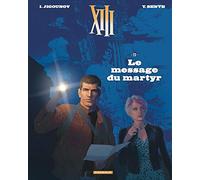 XIII - Tome 23 - Le Message du Martyr (XIII, 23)
