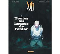 XIII - Tome 3 - Toutes les larmes de l'enfer (Nouveau format) (XIII, 3)