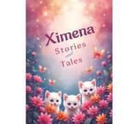 Ximena, Stories and Tales: Spanish Personalized Named Journal for Kids | 114 Wide-Lined Pages, Parts of Speech Guide in Spanish and English Language, ... Writers and Storytellers, and Homeschool