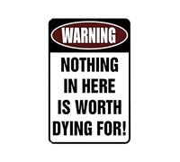XingFox Advertencia: Nada aquí merece la pena morir. Letrero de metal para garaje, ideal para hombres, cuevas, hogar, sótano, patio, exteriores y decoración de pared de bar, 20 x 30 cm.