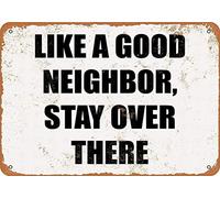 XingFox Letrero de hojalata retro - Como buen vecino, quédate ahí - Decoración de pared vintage de 20 x 30 cm