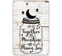 XingFox Letrero de metal con texto We Go Together Like Moonshine in a Mason Jar, decoración de pared rústica para el hogar, comedor, jardín, 8 x 12 pulgadas
