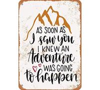 XingFox Letrero de metal vintage: «En cuanto te vi, supe que una aventura iba a suceder», 8 x 12 pulgadas